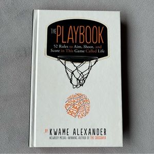 The Playbook ~ 52 Rules to Aim, Shoot, and Score ….. ~ Kwame Alexander